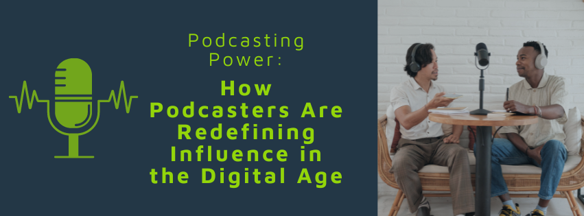Discover how podcasters are reshaping global influence through authentic storytelling, community building, and innovative content.